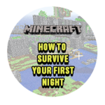 How To Survive Your First Night in Minecraft