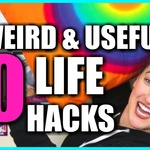 10 Weird and Useful Life Hacks That Work