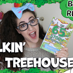 Talkin' Treehouse - Hashtag Zoe Reviews The 65 Story Treehouse