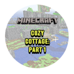 Cozy Cottage - Part 1